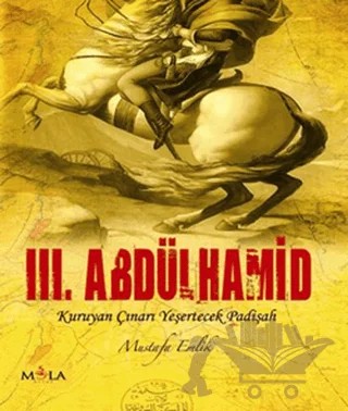 3. Abdülhamid – M. Mustafa Emlik – Mola Kitap kitap kapağı