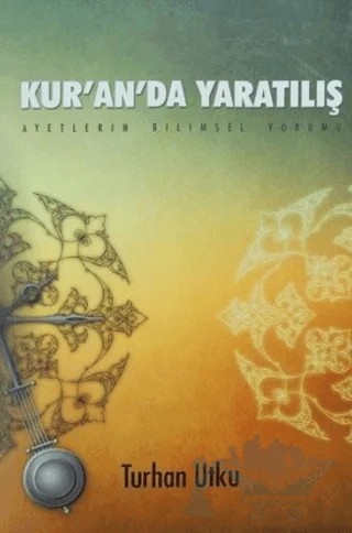 Kur'an'da Yaratılış Cilt 2 – Turhan Utku – İz Yayıncılık kitap kapağı