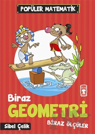 Biraz Geometri Biraz Ölçüler – Sibel Çelik – Timaş Çocuk kitap kapağı