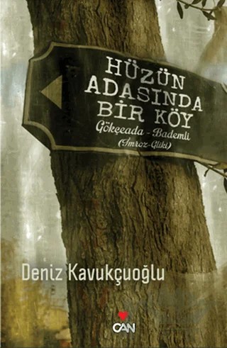 Hüzün Adasında Bir Köy – Deniz Kavukçuoğlu – Can Yayınları kitap kapağı