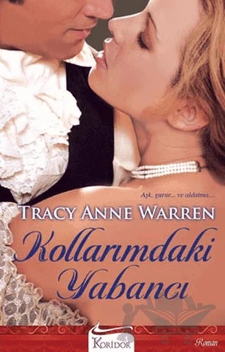 Kollarımdaki Yabancı – Tracy Anne Warren – Koridor Yayıncılık kitap kapağı