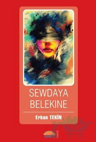 Sewdaya Belekine – Serkan Tekin – Roşna Yayınları kitap kapağı