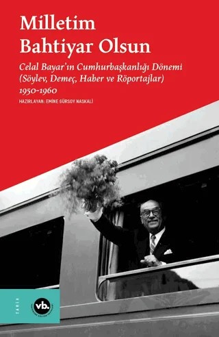 Milletim Bahtiyar Olsun – Emine Gürsoy Naskalı – Vakıfbank Kültür Yayınları kitap kapağı
