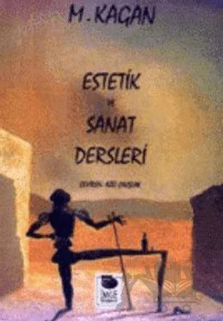 Estetik Ve Sanat Dersleri – M. Kagan – İmge Kitabevi Yayınları kitap kapağı