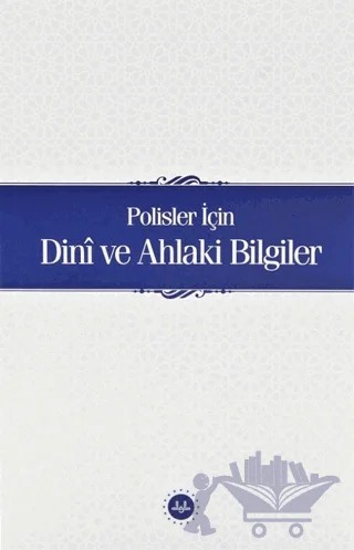 Polisler İçin Dini ve Ahlaki Bilgiler – Kolektif – Diyanet İşleri Başkanlığı kitap kapağı