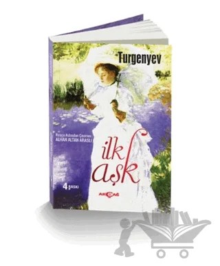 İlk Aşk – Ivan Sergeyevich Turgenev, Ivan Sergeyeviç Turgenyev – Akçağ Yayınları kitap kapağı