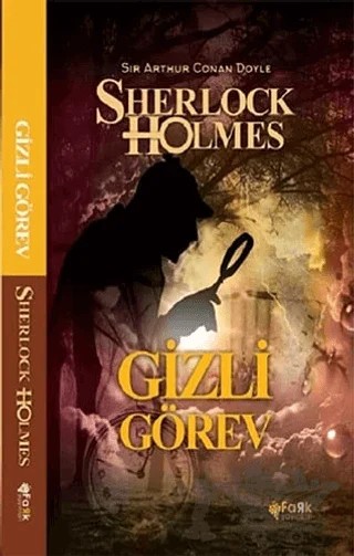 Gizli Görev - Sherlock Holmes – Sir Arthur Conan Doyle – Fark Yayınları kitap kapağı