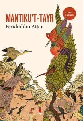 Mantıku't-Tayr – Feridüddin Attar – Kapı Yayınları kitap kapağı
