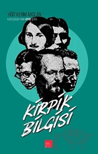 Kirpik Bilgisi – Yiğit Kerim Arslan – Kaos Çocuk Parkı Yayınları kitap kapağı