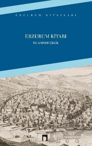 Erzurum Kitabı – Muammer Çelik – Dergah Yayınları kitap kapağı
