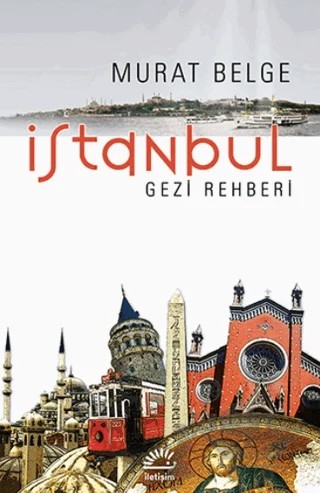 İstanbul Gezi Rehberi – Murat Belge – İletişim Yayınevi kitap kapağı