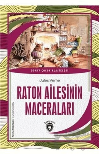 Raton Ailesinin Maceraları – Jules Verne – Dorlion Yayınları kitap kapağı