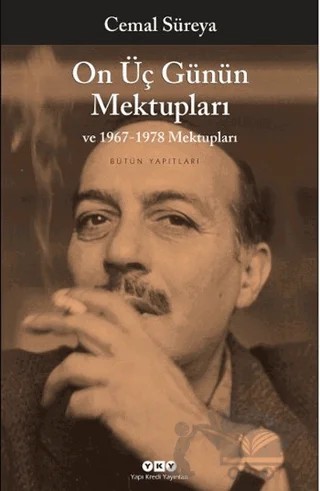 On Üç Günün Mektupları ve 1967-1978 Mektupları – Cemal Süreya – Yapı Kredi Yayınları kitap kapağı
