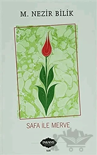 Safa ile Merve – M. Nezir Bilik – Parafiks Yayınevi kitap kapağı
