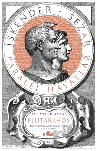 İskender - Sezar (Tam Metin) – Plutarkhos – Kronik Kitap kitap kapağı