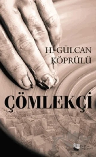 Çömlekçi – H. Gülcan Köprülü – Karina Yayınevi kitap kapağı
