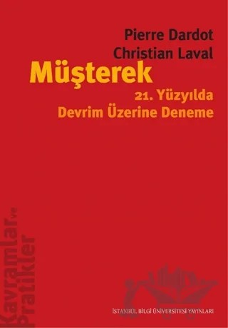 Müşterek – Christian Laval, Pierre Dardot – İstanbul Bilgi Üniversitesi Yayınları kitap kapağı
