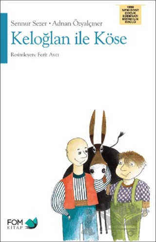 Keloğlan ile Köse – Adnan Özyalçıner, Şennur Sezer – FOM Kitap kitap kapağı