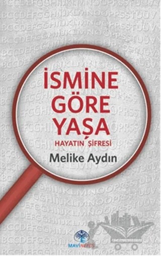 İsmine Göre Yaşa – Melike Aydın – Mavi Nefes Yayınları kitap kapağı