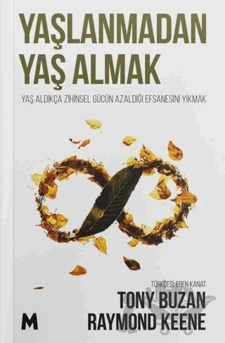 Yaşlanmadan Yaş Almak – Raymond Keene, Tony Buzan – Mabel Kitap kitap kapağı