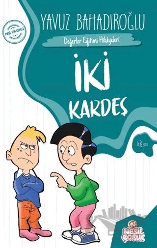 İki Kardeş – Yavuz Bahadıroğlu – Nesil Çocuk Yayınları kitap kapağı