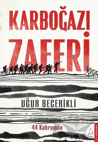 Karboğazı Zaferi – Uğur Becerikli – Destek Yayınları kitap kapağı