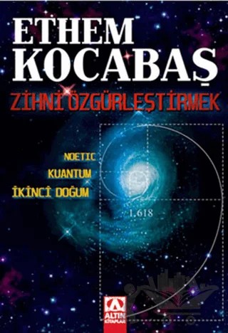 Zihni Özgürleştirmek – Ethem Kocabaş – Altın Kitaplar kitap kapağı