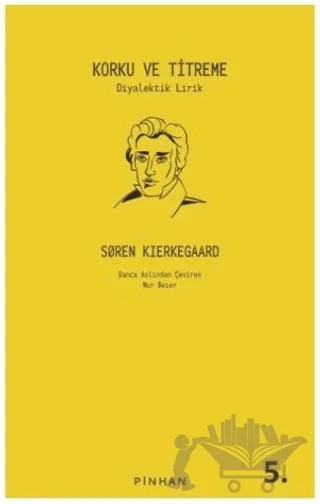 Korku ve Titreme – Soren Kierkegaard – Pinhan Yayıncılık kitap kapağı