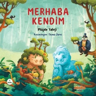 Merhaba Kendim – Müjde Yahşi – Minika kitap kapağı