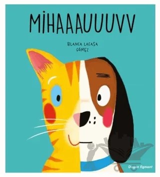 Mihaaauuuvv – Blanca Lacasa – Doğan Egmont Yayıncılık kitap kapağı