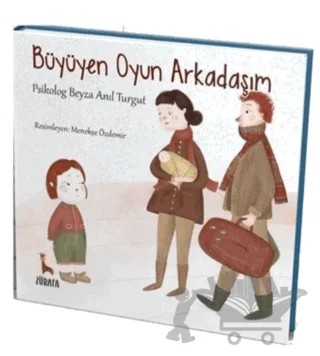 Büyüyen Oyun Arkadaşım – Beyza Anıl Turgut – Zürafa kitap kapağı