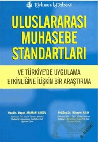 Uluslararası Muhasebe Standartları – Başak Ataman, Hüseyin Akay – Türkmen Kitabevi kitap kapağı