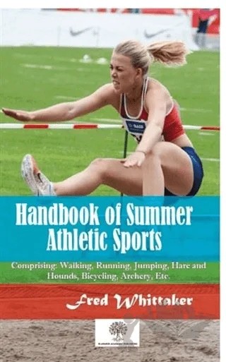 Handbook of Summer Athletic Sports – Fred Whittaker – Platanus Publishing kitap kapağı