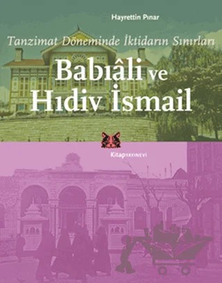Babıali ve Hıdiv İsmail – Hayrettin Pınar – Kitap Yayınevi kitap kapağı