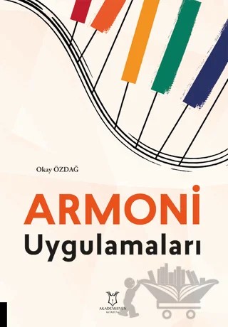 Armoni Uygulamaları – Okay Özdağ – Akademisyen Kitabevi kitap kapağı