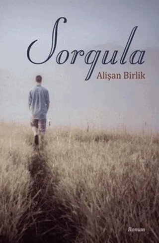 Sorgula – Alişan Birlik – Hiperlink Yayınları kitap kapağı