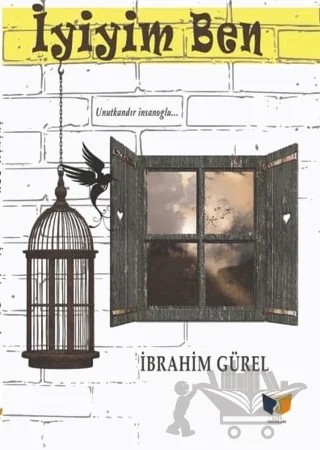 İyiyim Ben – İbrahim Gürel – Ateş Yayınları kitap kapağı