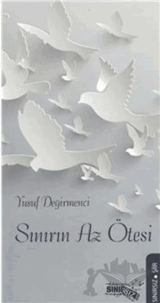 Sınırın Az Ötesi – Yusuf Değirmenci – Sınırsız Kitap kitap kapağı