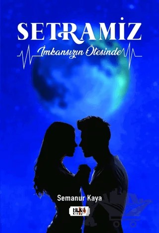 Setramiz (İmkansızın Ötesinde) – Semanur Kaya – Tilki Kitap kitap kapağı