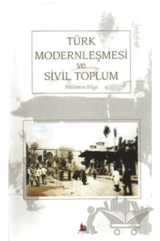 Türk Modernleşmesi Ve Sivil Toplum – Muhittin Bilge – Binyıl Yayınevi kitap kapağı