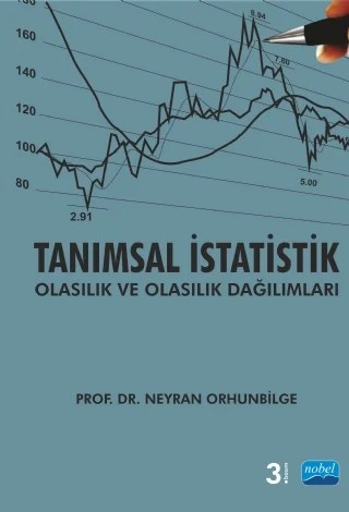 Tanımsal İstatistik Olasılık ve Olasılık Dağılımları – Neyran ORHUNBİLGE – Nobel Akademik Yayıncılık kitap kapağı