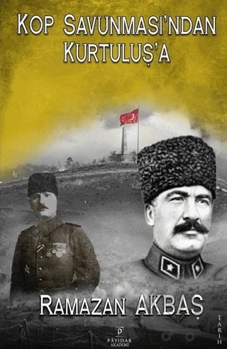Kop Savunmasın'dan Kurtuluş'a – Ramazan Akbaş – Payidar Akademi kitap kapağı