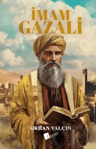 İmam Gazali – Orhan Yalçın – Lopus Yayınları kitap kapağı