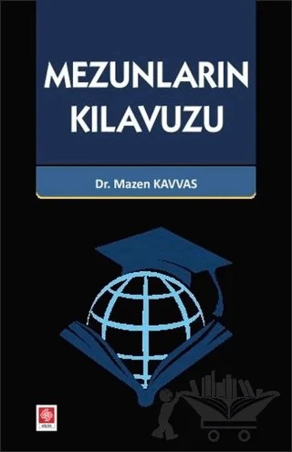 Mezunların Kılavuzu – Mazen Kavvas – Ekin Basım Yayın kitap kapağı