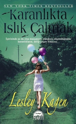 Karanlıkta Islık Çalmak – Lesley Kagen – Martı Yayınları kitap kapağı