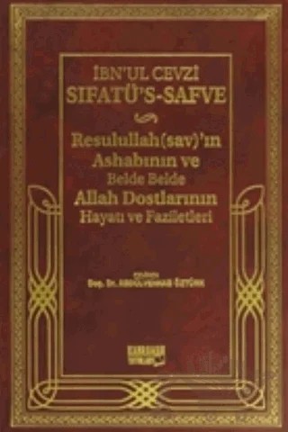 Sıfatü´s-Safve - Resulullah’ın Ashabının ve Belde Belde Allah Dostlarının Hayatı ve Faziletleri – İmam Cemaleddin Ebu'l - Ferec İbn Cevzi – Kahraman Yayınları kitap kapağı