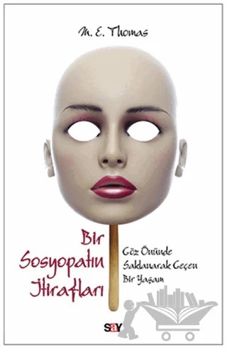 Bir Sosyopatın İtirafları – M. E. Thomas – Say Yayınları kitap kapağı