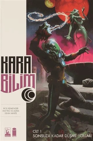 Kara Bilim Cilt 1 – Rick Remender – Arka Bahçe Yayıncılık kitap kapağı