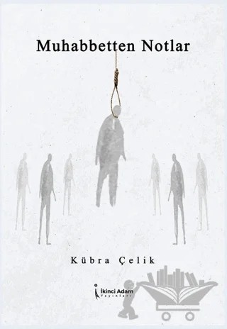 Muhabetten Notlar – Kübra Çelik – İkinci Adam Yayınları kitap kapağı