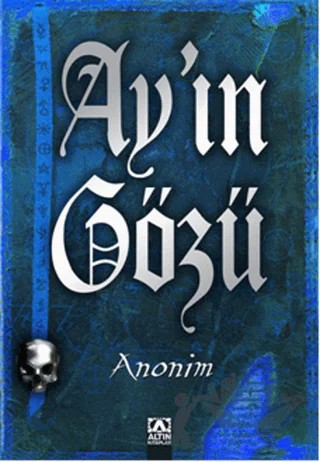 Ay'ın Gözü – Kolektif – Altın Kitaplar kitap kapağı